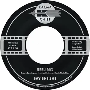 Say She She - Reeling / Don't You Dare Stop  [7-INCH SINGLE VINYL RECORD]