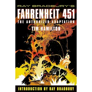 Ray Bradbury's Fahrenheit 451: The Authorized Adaptation (Ray Bradbury Graphic Novels) - Paperback