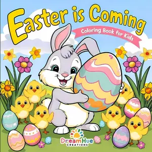 Easter is Coming: A delightful Easter-themed coloring book for young children ages 3 and up Paperback – March 10, 2025