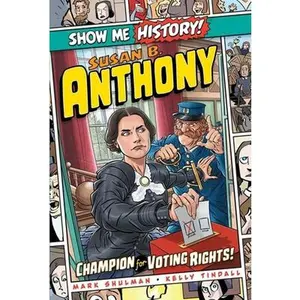 USED-Susan B. Anthony: Champion for Voting Rights! by Shulman, Mark (Hardcover)