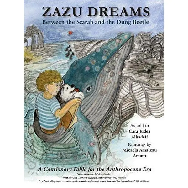 USED Book - Zazu Dreams: Between the Scarab and the Dung Beetle, A Cautionary Fable for the Anthropocene Era by Cara Judea Alhadeff (Hardcover) - english