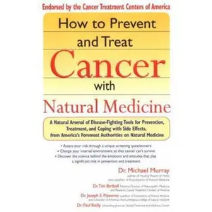 USED-How to Prevent and Treat Cancer with Natural Medicine by Michael T. Murray (Hardcover)