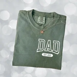 Dad Est Year Shirt, Father's day Gift, Trendy Daddy TShirt, Happy Father's Day Shirt Comfort Unisex