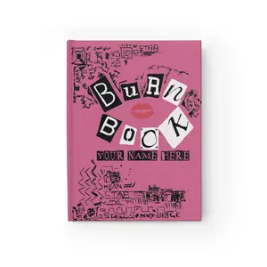 Meangirls Burn Book Journal - Fun & Sassy Notebook for Teens, Gifts for Friends, Back to School, Party Planner, Creative Writing Journal,