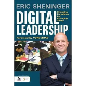 USED Book - Digital Leadership: Changing Paradigms for Changing Times by Sheninger, Eric C. (Paperback) - english