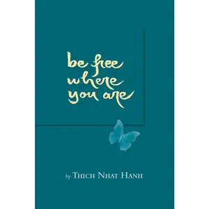 USED-Be Free Where You Are by Nhat Hanh, Thich (Paperback)