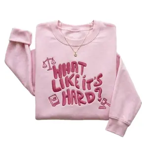 What Like It's Hard Law School Graduation Gift, Embroidered Lawyer Sweatshirt, Future Attorney Crewneck