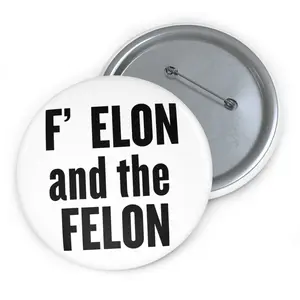 F Elon and the Felon Custom Pin Buttons button alloy California Pen lady statement alloy brooch fashion brooch Collar Clips & Brooches Best Sellers