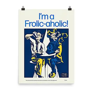 I'm a Frolic Aholic Severance Lumon Break Room Poster, Inspirational Wall Decorative Pictures Painting Home Wall Decor Poster Unframe