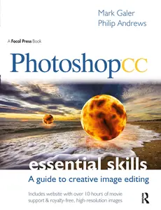 USED-Photoshop CC: Essential Skills: A Guide to Creative Image Editing by Galer, Mark (Paperback)