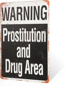 Warning Prostitution and Drugs Area Metal Sign, Home, Office Decor