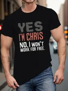 Funny Coworker T-Shirt with "YES I'M CHRIS" & "NO I WON'T" Print - 100% Cotton Humorous Office Gift for Men & Women - Matching Free Slogans for Christmas Birthday Party Apparel (Regular Fit, Black) - Funny /Employee Pranks Year-Round