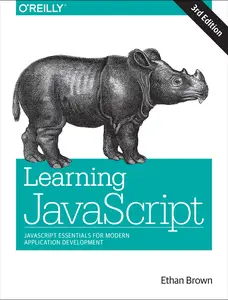 USED-Learning JavaScript: JavaScript Essentials for Modern Application Development by Brown, Ethan (Paperback)