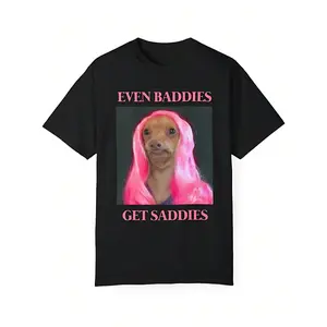 Even Baddies Get Saddies Funny T Shirt, White Elephant Dog Meme Thicc Boy Mental Health Anxiety Tee Unisex Garment-Dyed T-Shirt
