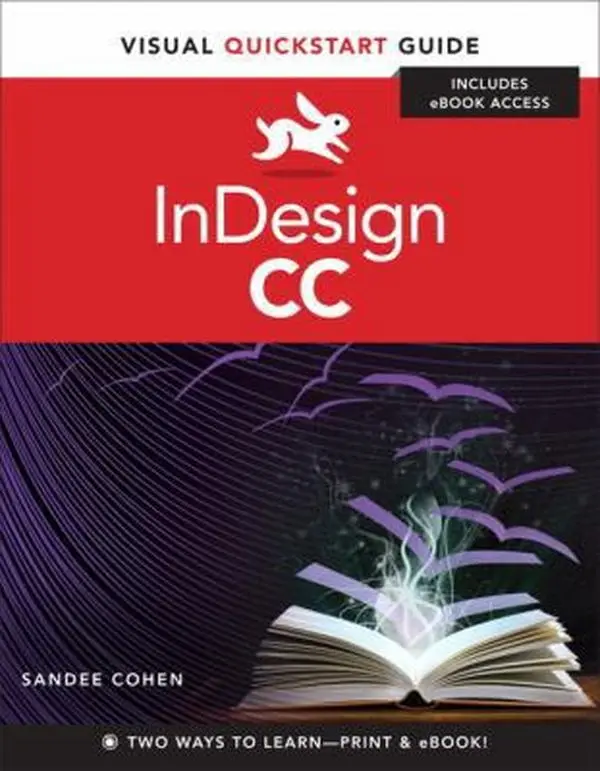 Used Adobe InDesign CC Tutorials Book - For Windows and Macintosh, Visual Quickstart Guides, by Sandee Cohen, Paperback Ebook with Font Favorites & Scannable QR Codes, English