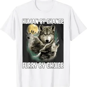 Human By Chance Furry By Choice Werewolf Wolf Meme T-Shirt