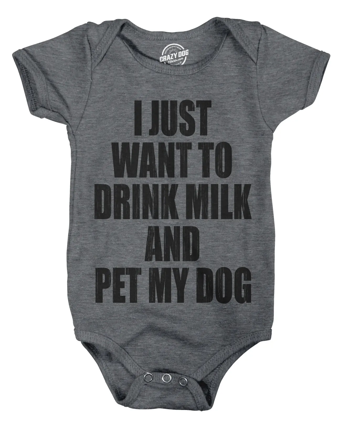 Creeper I Just Want to Drink Milk and Pet My Dog Funny Newborn Baby Shirt Cool Funny Baby Onesies Food Clothes for Baby Funny Dog Onesie Novelty Onesie Dark Grey