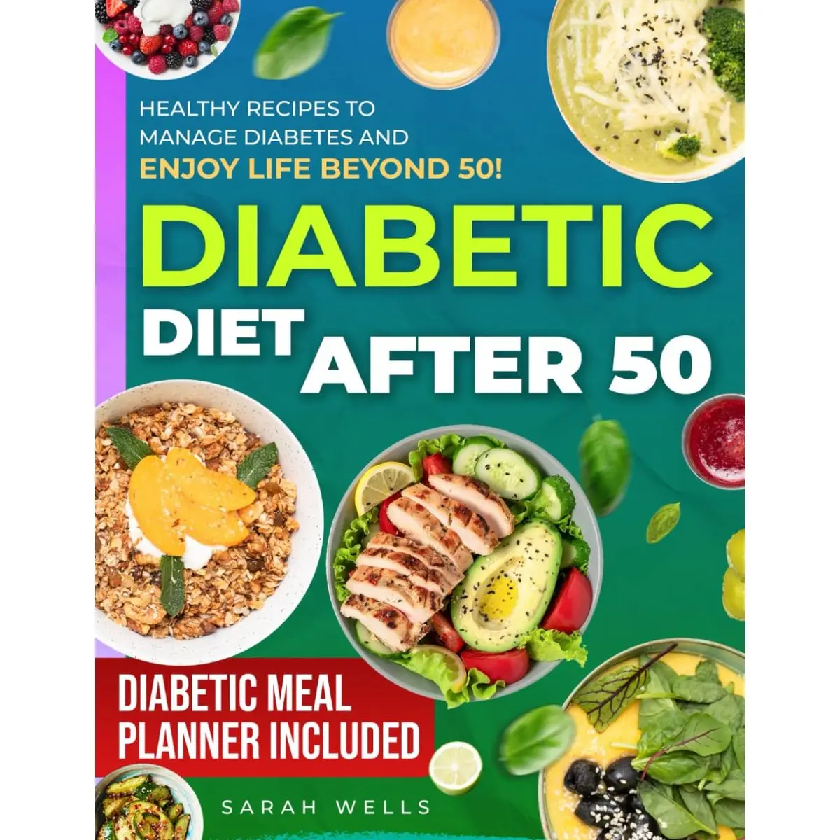 Diabetic Diet After 50: A Budget-Friendly Guide to Heart Health and Balanced Blood Sugar | Delicious, Easy-to-Cook Recipes for Prediabetes and Type 2 Diabetes for Enjoying Life Beyond 50 Paperback – March 9, 2025