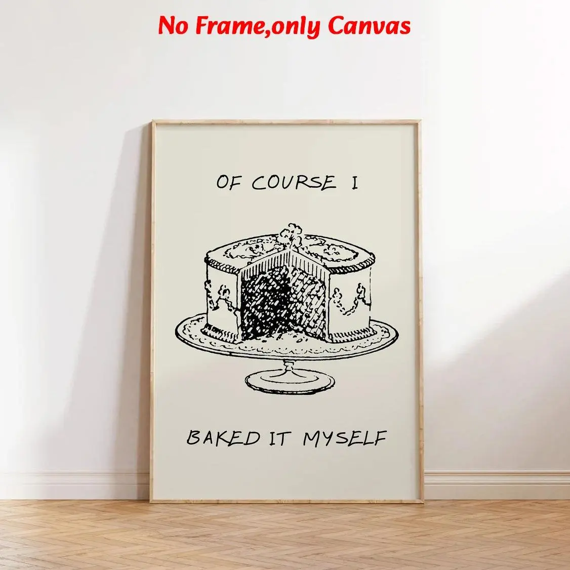 1 pc, wall art, modern poster, of course I baked it myself print, vintage cake poster, feminine print, vintage kitchen wall art, dessert art print, living room decor, dining room decor, kitchen decor, unframed