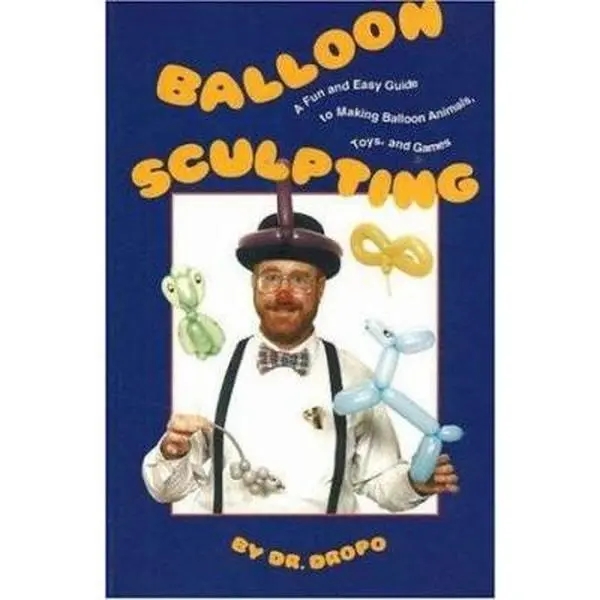 USED-Balloon Sculpting a Fun and Easy Guide to Making Balloon Animals, Toys, and Games/Book and Balloons by Bruce Fife (Paperback)