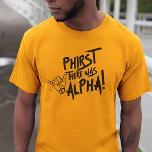Phirst There Was Alpha - Alpha Tees, Ice Cold Brothas Apparel, Men of Distinction Hoodies and Sweatshirts, Alphas Black Greek Fraternities