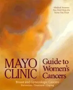 USED-Mayo Clinic Guide to Woman's Cancers (Breast and Gynecologic Cancers Prevention, Treatment & Coping) by lynn-c-hartmann-m-d-charles-l-loprinzi-m-d (Paperback)