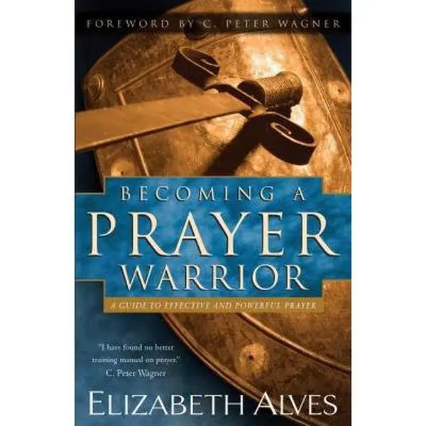 USED Book - Becoming a Prayer Warrior by Elizabeth Alves (Paperback) - english