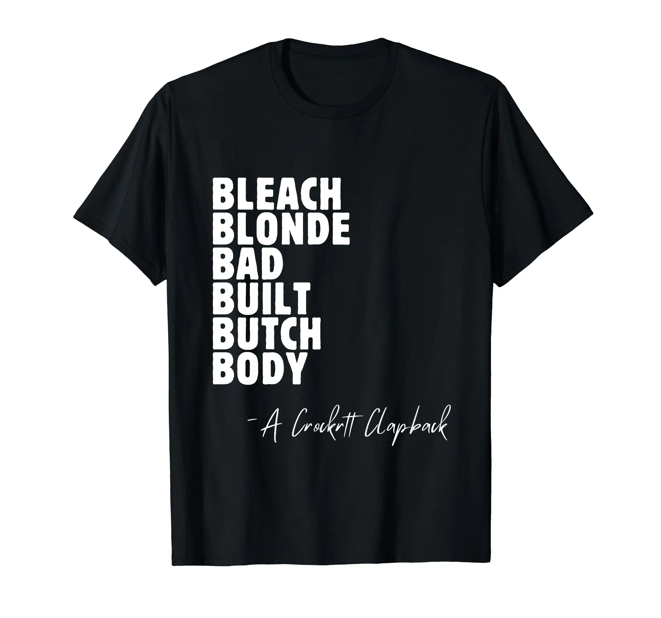 Women's Bleach Blonde Graphic Cotton Apparel - Short Sleeve, Fitted Classic Casual T-Shirt with Bad Built Butch Body Lover Design, S-3XL Sizes, Shortsleeve, Fabric, Tshirt, Top, Streetwear, Round Neck, Crew Neck, 100% Cotton, Fade-Free Ink, Tops, Street W