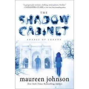 USED-The Shadow Cabinet (The Shades of London) by Maureen Johnson (Hardcover)