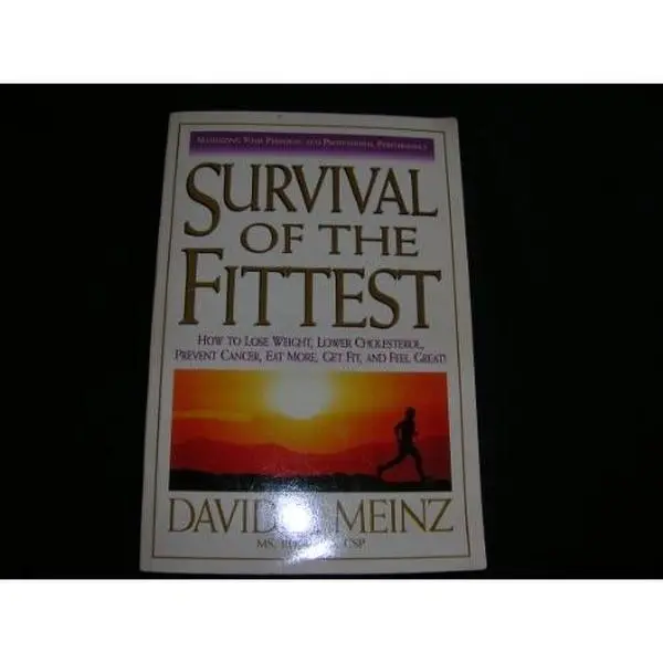 USED Book - Survival of the Fittest: How to lose weight, lower cholesterol, prevent cancer, eat more, get fit and feel great!! by David Meinz (Paperback) - english
