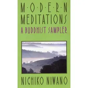 USED-Modern Meditations: A Buddhist Sampler by Nichiko Niwano (Paperback)