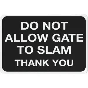 Do No Allow Gate To Slam Thank You Sign Safe Sign, Signs Outdoor, 12 X 8 In, Sign For Home, Business, Driveway Alert