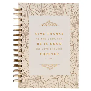 Give Thanks White and Gold Wire bound Journal - Psalm 106:1