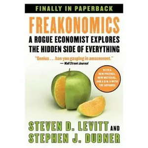 USED-Freakonomics: A Rogue Economist Explores the Hidden Side of Everything by Steven D. Levitt (Paperback)