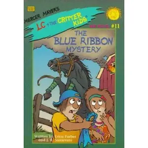 USED-Blue Ribbon Mystery (Mercer Mayers's LC + the Critter Kids Mini Novels #11) by Erica Farber (Paperback)