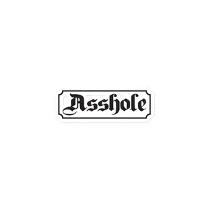 Bubble-free stickers: "Asshole"