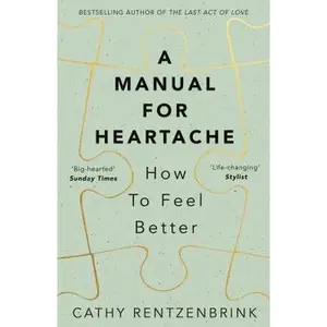 USED-A Manual for Heartache by Rentzenbrink, Cathy (Paperback)