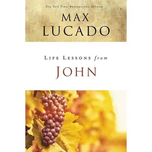 Life Lessons from John: When God Became Man