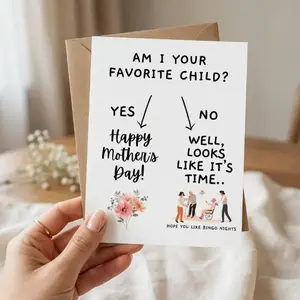 Am I Your Favorite Child Card – Funny Mother’s Day Card for Mom, Sibling Rivalry Humor, Nursing Home Joke, Greeting Card with Envelope