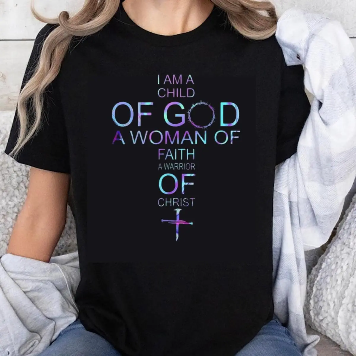 100% Cotton I Am A Child Of God A Woman Of Faith A Warrior Of Christ Christian Cross T-Shirt For Women Religious Shirt