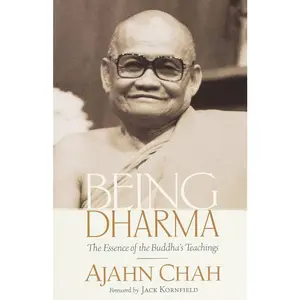 USED-Being Dharma: The Essence of the Buddha's Teachings by Chah, Ajahn (Paperback)