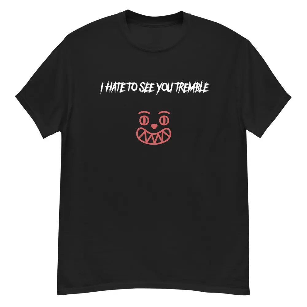 Scene t shirt-I hate to see you tremble Underoath slim thick funny crewneck Classic Cotton
