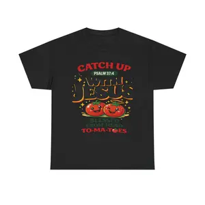 Catch Up With Jesus Tee | Psalm 37:4 tomato pun, Christian humor shirt