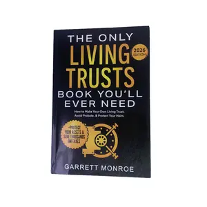 Garrett Monroe The Only Living Trusts Book You'll Ever Need 2026 Edition - Office Notebook for Inheritance Trusts, Asset Protection, Legacy Safeguarding, Wealth Management & Probate Avoidance Guidance
