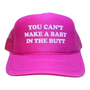 You can’t make a baby in the butt hat funny trucker hat gender reveal bachelor party baby shower women's hat Women's Shut Up Hat classic foa gag gift