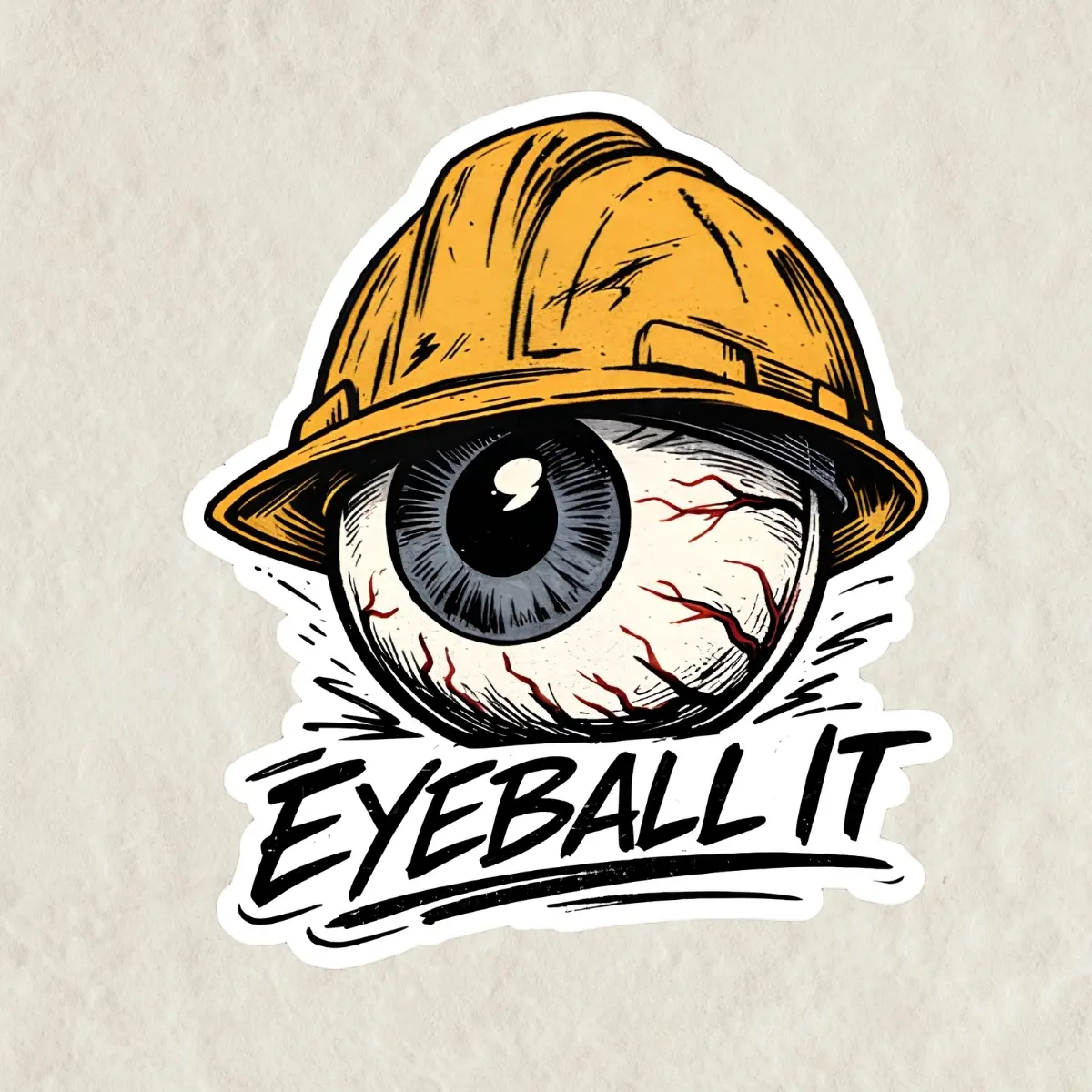Eyeball It Sticker, Hard Hat Humor  Tradesman Carpenter Contractor Decal, Vinyl Sticker for Waterproof Sticker for Water Bottle, Laptop, Fan Gift