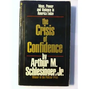 USED-Crisis of Confidence by SCHLESINGER ARTHUR M. (Paperback)