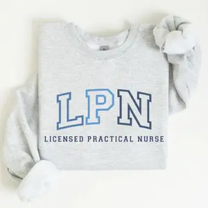 LPN Sweatshirt, Licensed Practical Nurse Gift, Lpn Nurse Graduation Gift, Licensed Practical Nurse Crewneck Sweater, Lpn Appreciation Gift