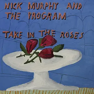 Nick Murphy & The Program - Take In The Roses NEW Vinyl Record