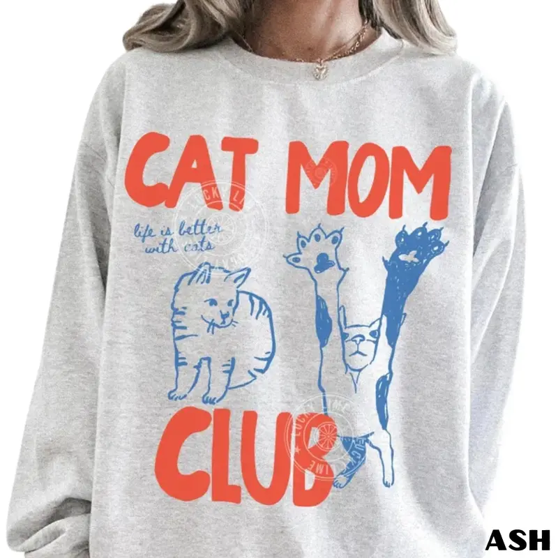 Cat Mom Club Sweatshirt, Cute Funny Cat Lover Graphic Tee, Cat Mama Shirt, Funny Cat Sweatshirt, Cat Mom Gift, Gift For Cat Mom, Gift for Women